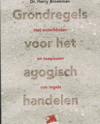 Samenvatting Grondregels voor het agogisch denken