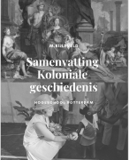 Samenvatting Koloniale geschiedenis: Indonesië en de West