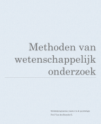 Methoden van het wetenschappelijk onderzoek, deel 1 