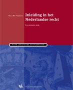 Schematische samenvatting Inleiding in het Nederlands Recht (ARW 1, RUG) 