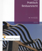 Samenvatting Praktisch bestuursrecht