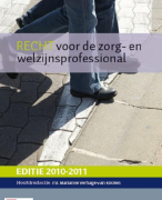 Samenvatting Recht voor de zorg- en welzijnsprofessional
