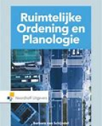 Samenvatting Basisboek Ruimtelijke ordening en planologie H1 t/m H5