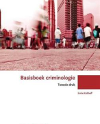 samenvatting Basisboek criminologie hoofdstukken 1, 3t/m 6 en 8