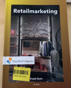 Samenvatting Retailmarketing druk 7: H1 t/ H21 (excl. H9 en H20) druk 6: H1 t/m H22 (excl.H3,H10,H21)