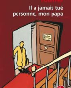 mon papa il a jamais tué personne boekverslag