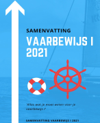 SAMENVATTING VAARBEWIJS 1 2021 SLAAG VOOR JE EXAMEN! 