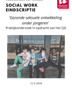 Scriptie én Beroepsproduct Social Work 2020 Hogeschool Rotterdam - Gezonde Seksuele Ontwikkeling Jongeren