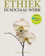 Samenvatting Ethiek in sociaal werk H1 en H4 t/m H8