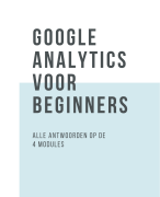 Alle antwoorden Google Analytics voor beginners (maart 2024)