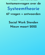 Meest voorkomende tentamenvragen Systeemtheorie - 67 Vragen en antwoorden - Stenden Social Work - Nieuw maart 2022