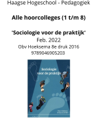 Alle hoorcolleges 'Sociologie voor de praktijk' - Haagse hogeschool 2022 - Hoorcolleges 1 t/m 8