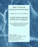 Geslaagd verbetervoorstel ouderen - Hogeschool van Rotterdam - HBO-V Deeltijd - Onderdeel Kwaliteit en Veiligheid - Beweegrichtlijnen voor wijkverpleegkundigen om zorgplannen beter in te vullen - Geslaagd maart 2022 met feedback HvR