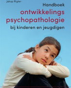 Samenvatting Ontwikkelings psychopathologie bij kinderen en jeugdigen