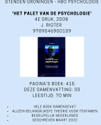 Samenvatting Het Palet van de Psychologie - J. Rigter - 2e druk - Stenden Psychologie - Verbeterde versie 2022; compacter met meer aandacht voor wat belangrijk is voor tentamen