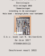 Samenvatting Samenlevingen Inleiding in de Sociologie - N. Wilterdink - 8e druk 2017 - Compacte samenvatting alle colleges 2022