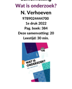 Nieuwe samenvatting Wat is onderzoek? - Nel Verhoeven - 1 druk 2022
