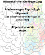Samenvatting Alle leervragen Psychologie - Universiteit Groningen - Nieuwe meer uitgebreide lijst 20