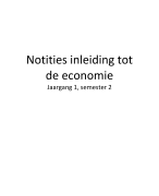 samenvatting inleiding tot de economie college 1 t.e.m. 9 (door prof. Guido Erreygers)