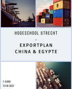 Scriptie Exportplan China/Egypte groot Nederlands bedrijf - Hogeschool Utrecht 2022 - Geslaagd 7,5 i