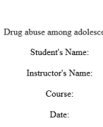 Annotated Bibliography on Drug Abuse Amongst Adolescents 