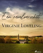 Een uitgebreide analyse van het boek Een Revolverschot 