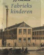 Boekverslag & Extra Analyse Fabriekskinderen  |  J.J. Cremer 