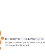 Quiz spelling groep 6