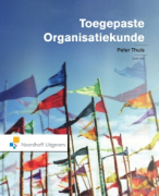 Organisatiekunde (boek: inleiding organisatiekunde) samenvatting hoofdstuk 1 t/m 8 (behaald cijfer: 7) 