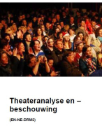 Samenvatting reader 'theaterbeschouwing' - Lerarenopleiding Nederlands/Minor drama