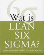 Wat is Lean Six Sigma - Gedetailleerde samenvatting