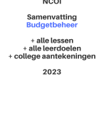Compacte samenvatting Budgetbeheer NCOI - Nieuwe versie 2023 met alles leerdoelen, lessen en college aantekeningen