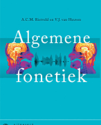 ACM Rietveld en VJ van Heuven - Algemene Fonetiek