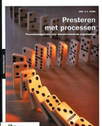 COMPLETE samenvatting - Presteren met Processen - Dorr