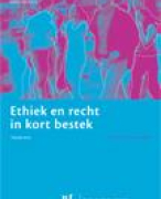 Ethiek en recht in kort bestek Samenvatting 