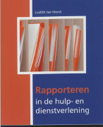 Rapporteren in de hulp- en dienstverlening Samenvatting 